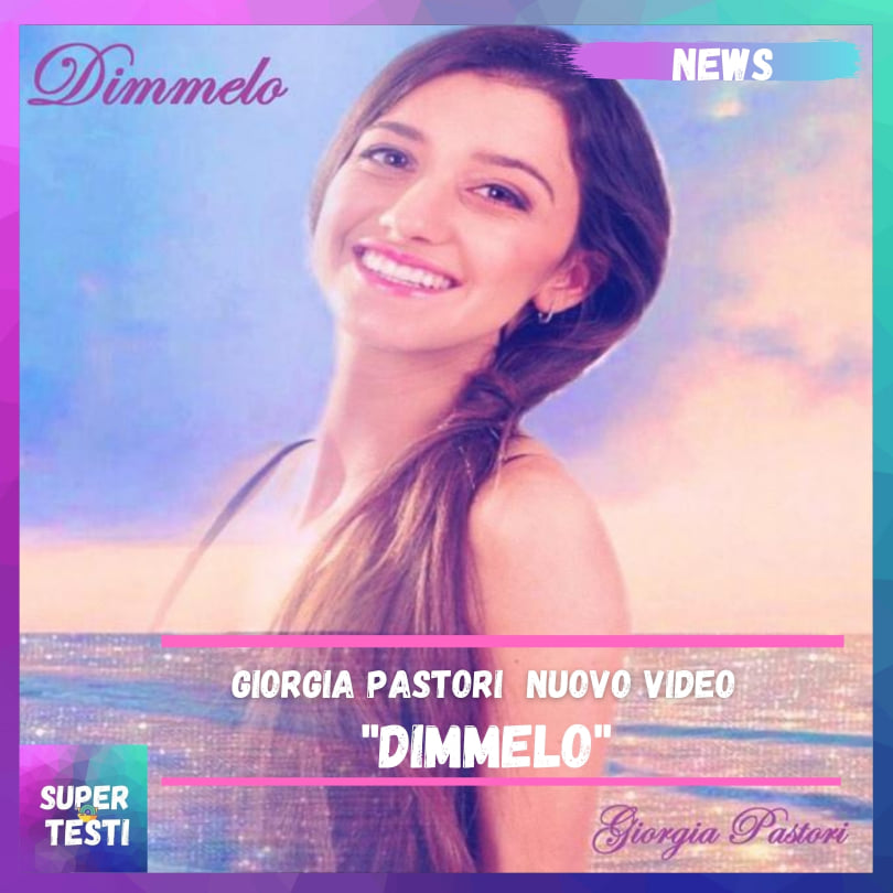 "Dimmelo" è il nuovo singolo della cantante e attrice Giorgia Pastori