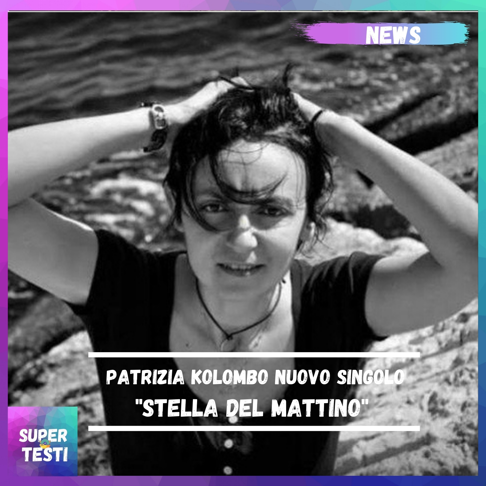 "Stella Del Mattino" è il nuovo singolo della cantautrice Patrizia Kolombo 