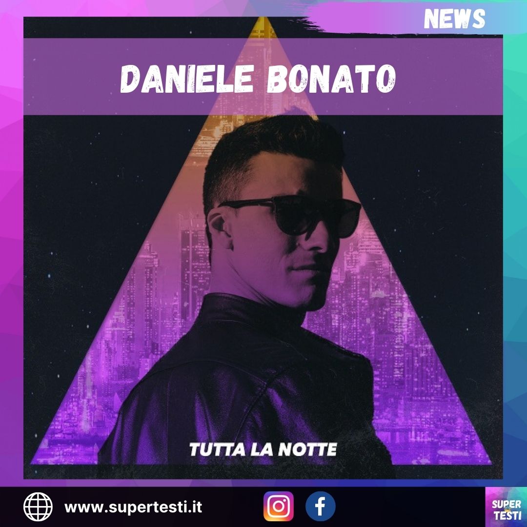 DANIELE BONATO - TUTTA LA NOTTE